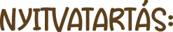 Nyitvatartás